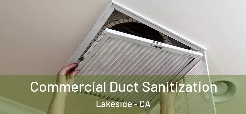 Commercial Duct Sanitization Lakeside - CA