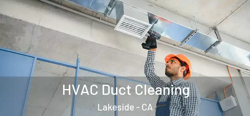 HVAC Duct Cleaning Lakeside - CA