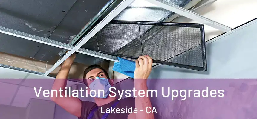 Ventilation System Upgrades Lakeside - CA